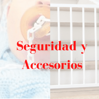 Seguridad y Accesorios Bebé